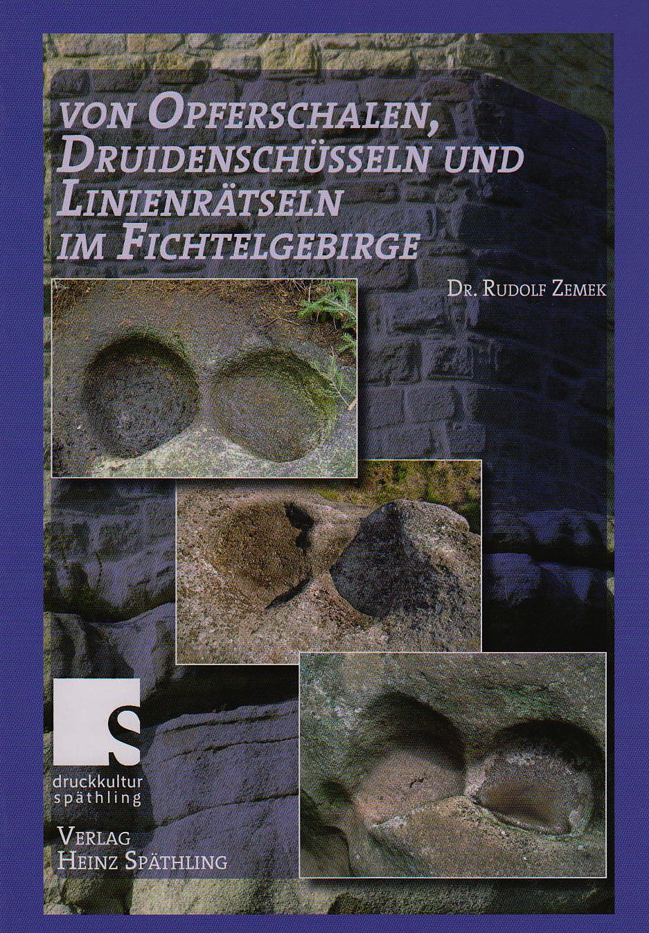 Von Opferschalen, Druidenschüsseln und Linienrätseln im Fichtelgebirge Fairy Tales & Legends
