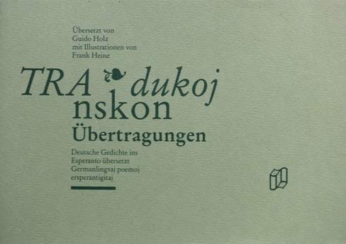 Übertragungen /Transkondukoj: Deutsche Gedichte ins Esperanto übertragen /Germanlingvaj poemoj esperantigitaj Books