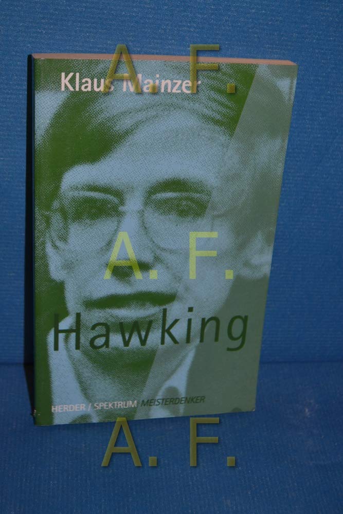 Hawking: geb. 1942 (Meisterdenker) Science