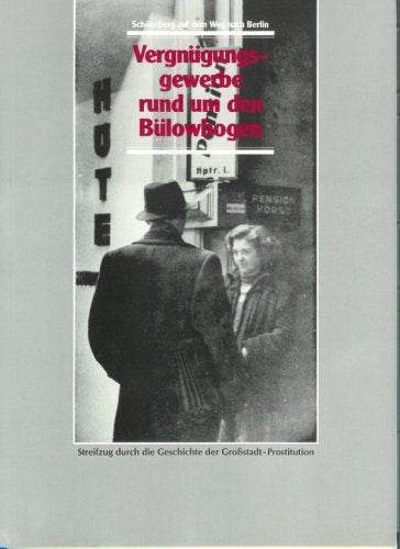 Vergnügungsgewerbe rund um den Bülowbogen. book