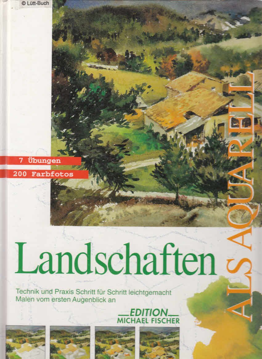 Landschaften als Aquarell (Leichtes Malen. Schritt für Schritt) Film, Art & Culture