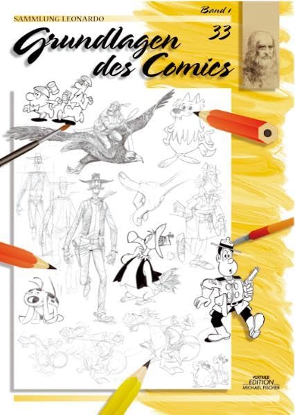 Sammlung Leonardo, Bd.33, Grundlagen des Comics (Sammlung Leonardo / Malen macht Freude) Manga