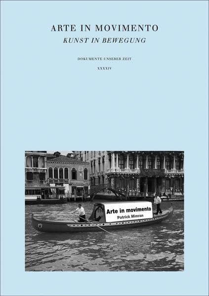 Arte in Movimento - Kunst in Bewegung (Dokumente unserer Zeit) Film, Art & Culture