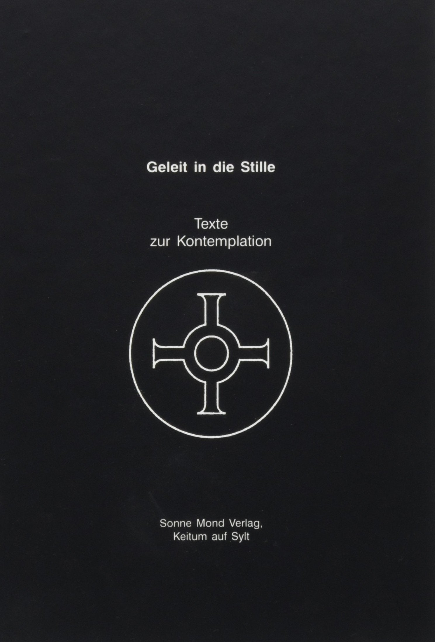Geleit in die Stille: Texte zur Kontemplation Books