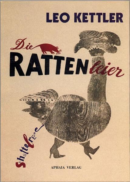 Die Rattenleier: Schüttelreime - Lieder - Holzschnitte (Literatur, Musik, Bildende Kunst von Zeitgenossen) Poetry