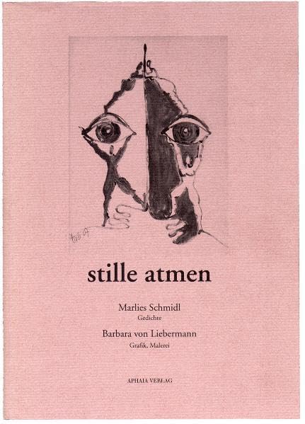 Stille atmen: Gedichte und Grafik (Texte und Bilder) Poetry