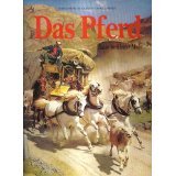 Das Pferd, Bilder berühmter Maler: Vorw. v. Oberst de Beauregard Books