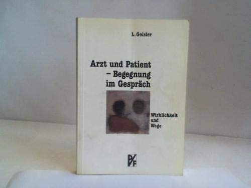 Arzt und Patient - Begegnung im Gespräch Medicine
