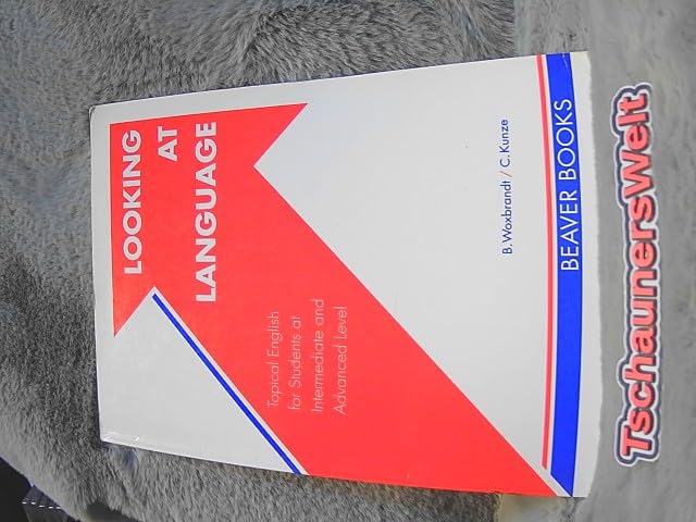 Looking at Language Intermediate: Topical English for Students at Intermediate and Advanced Level Books