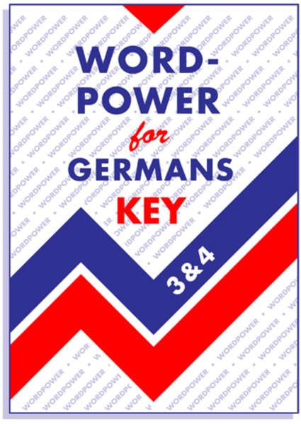 Wordpower for Germans KEY (3&4): Lösungsheft zu Wordpower for Germans 3&4 Learning & Reference