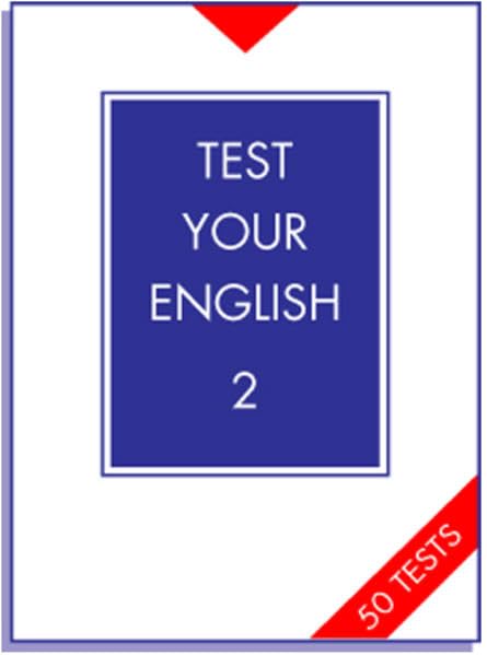 Test Your English. Fifty tests on word formation, collocation, idioms, compounds, everyday English and pronunciation, including key: Test Your ... / Test Your English 2: Intermediate 2 Religion & Esotericism