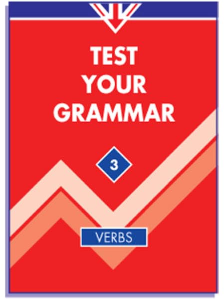 Test Your Grammar 3: Verbs /Zentrale Verbformen: Regeln und Tests Foreign Languages ​​& Dictionaries