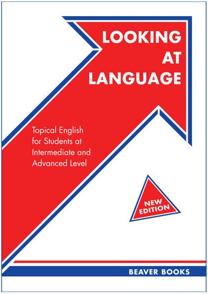 Looking at Language Intermediate: Topical English at Intermediate and Advanced Level mit separatem 20-seitigem Key Learning & Reference