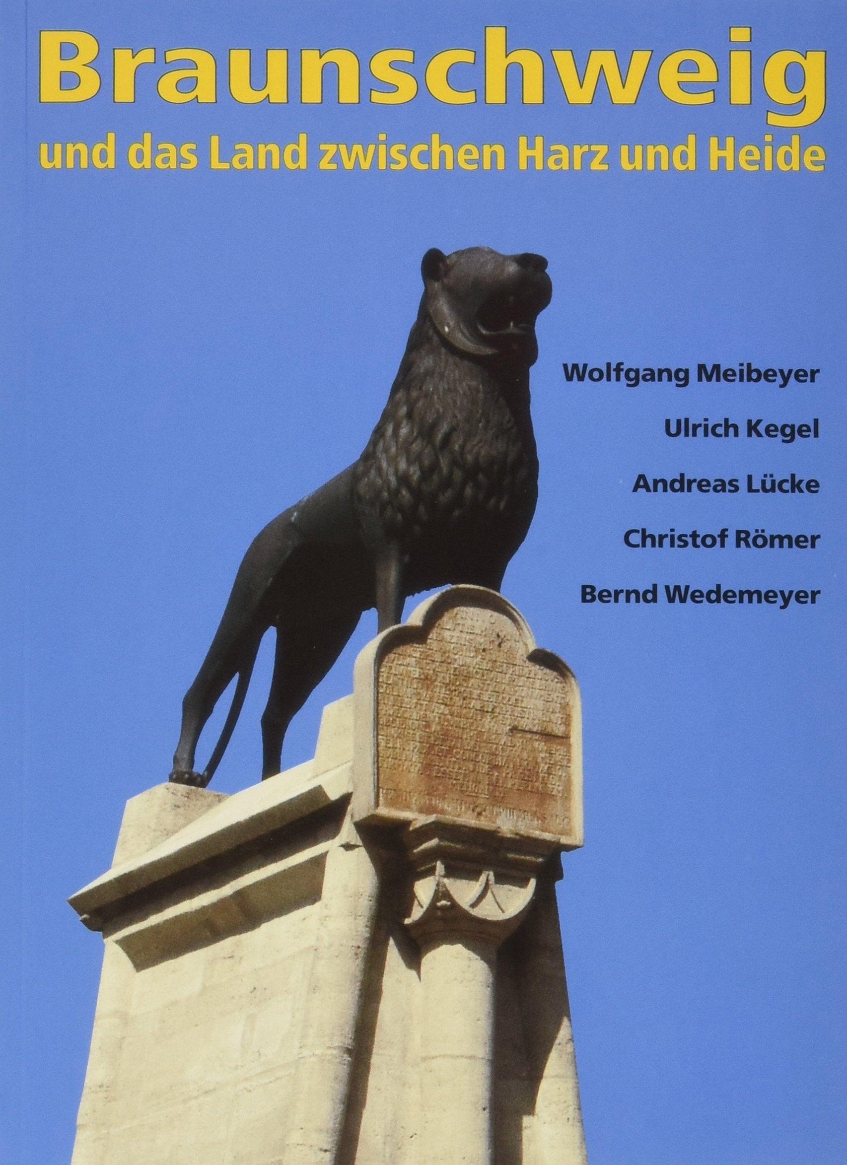 Braunschweig und das Land zwischen Harz und Heide Books