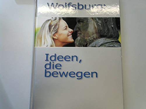 Wolfsburg: Ideen, die bewegen Leisure, Home & Garden
