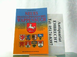 Neues Braunschweigisches Wappenbuch: Die Wappen und Flaggen der Gemeinden und Ortsteile in den Stadt- und Landkreisen book