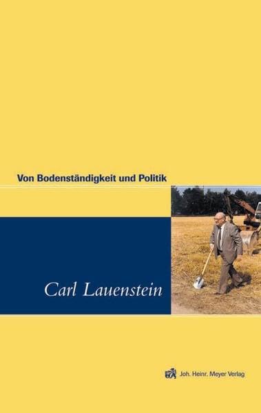 Carl Lauenstein: Von Bodenständigkeit und Politik Personalities