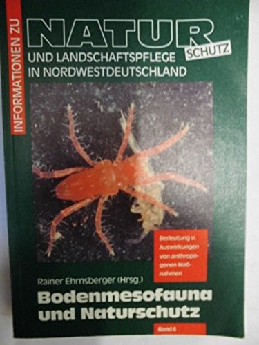 Bodenmesofauna und Naturschutz. Bedeutung und Auswirkung von anthropogenen Massnahmen Natural Sciences