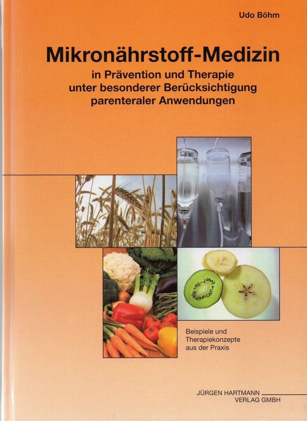Mikronährstoff-Medizin: In Prävention und Therapie unter besonderer Berücksichtigung parenteraler Anwendungen Health, Nutrition & Fitness