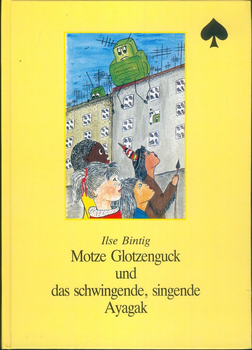 Motze Glotzenguck und das schwingende, singende Ayagak Books