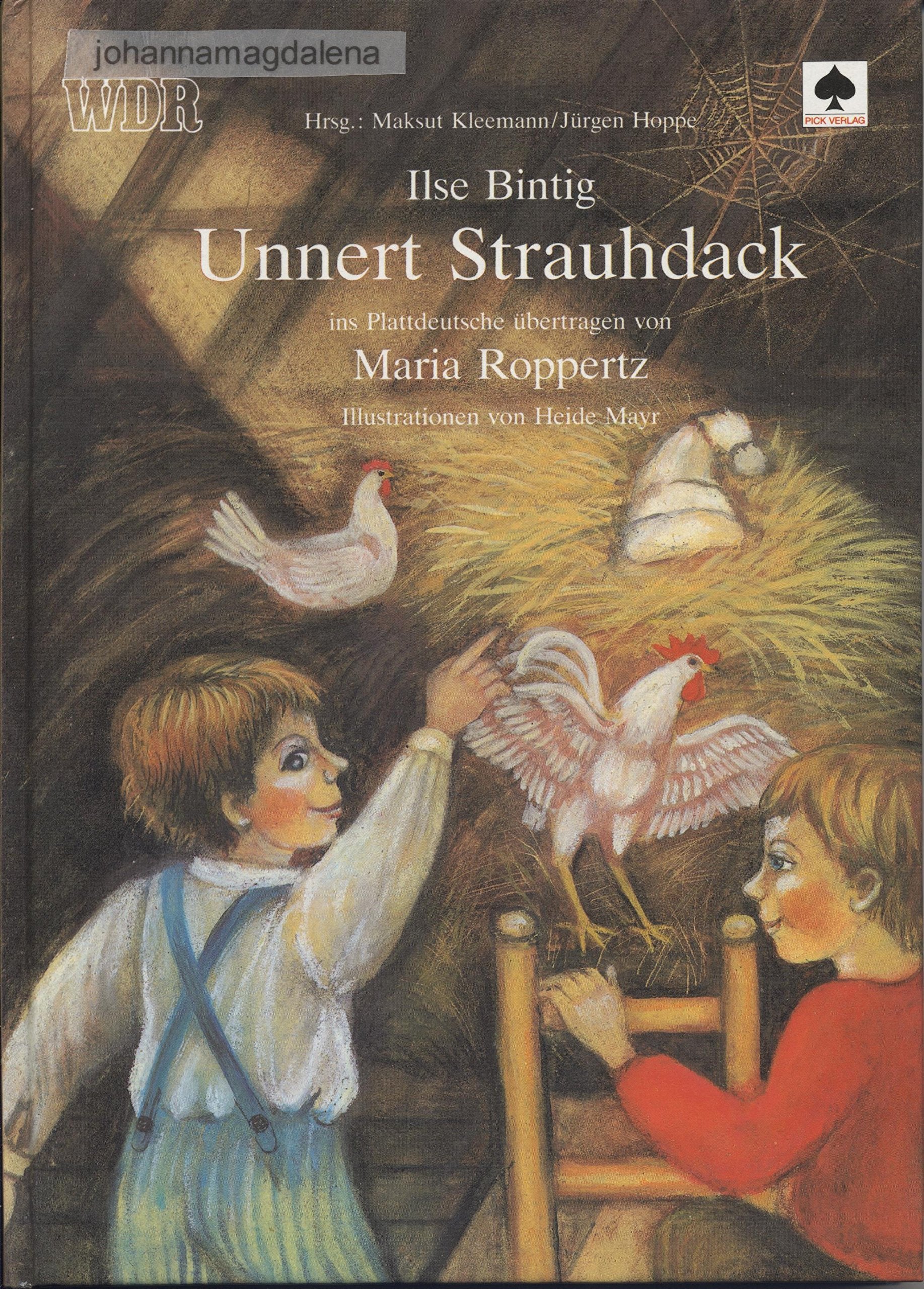Unnert Strauhdack. Eine Geschichte aus der WDR-Hörfunk-Reihe "Spieluhr" Books