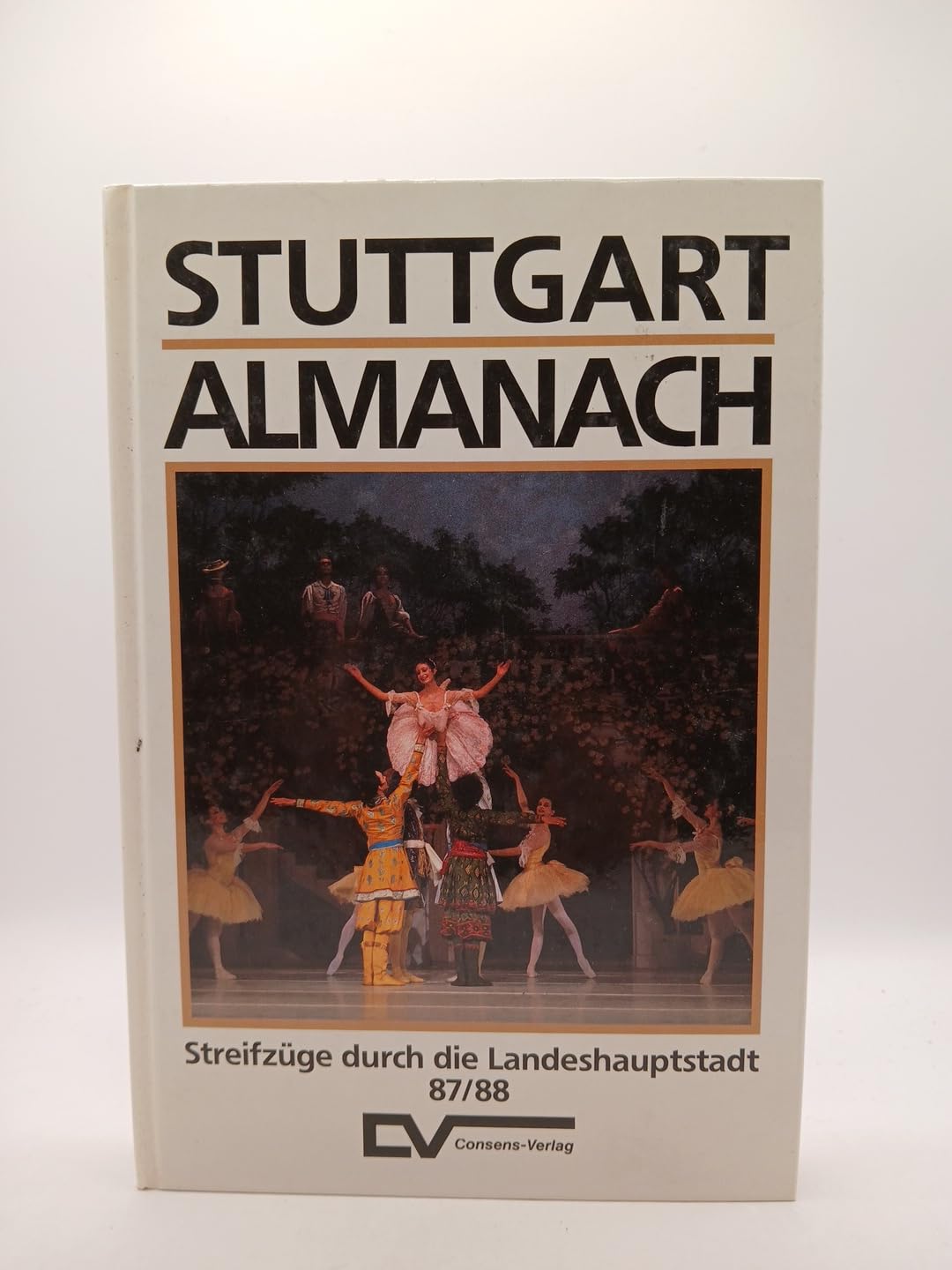Stuttgart Almanach. Streifzüge durch die Landeshauptstadt 87/88 Travel