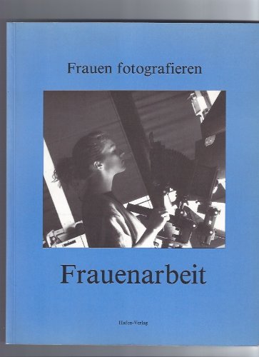 Frauen fotografieren Frauenarbeit Film, Art & Culture