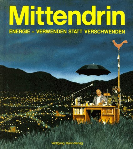 Mittendrin. Energie verwenden statt verschwenden Books