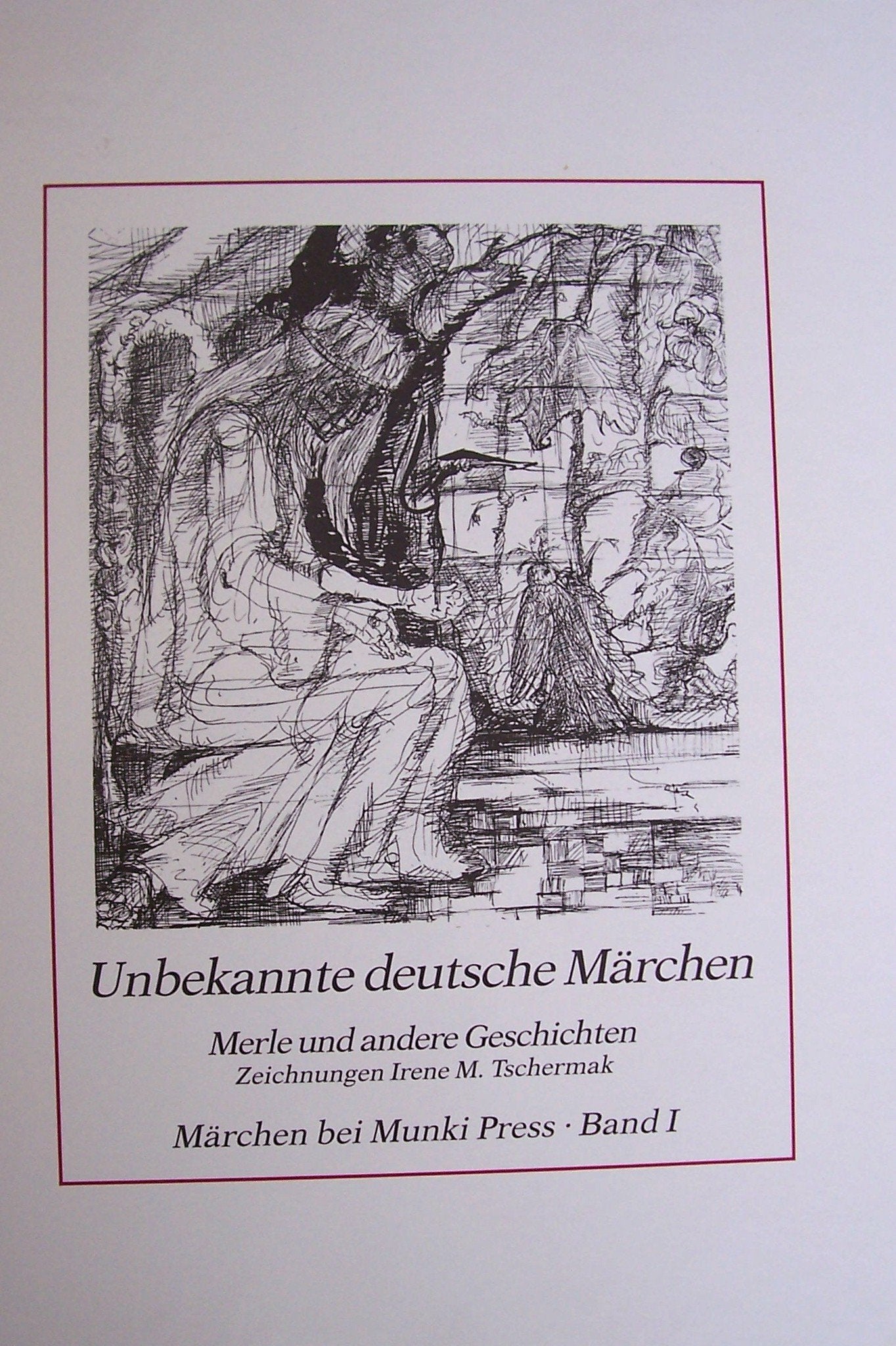 Unbekannte Deutsche Märchen Märchen bei Munki Press, Band 1: Merle und andere Geschichten Books