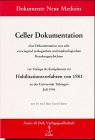 Celler Dokumentation: Eine Dokumentation von acht vorwiegend urologischen und nephrologischen Krankengeschichten. Zur Vorlage als Komplement im ... von 1981 an der Universität Tübingen Medicine