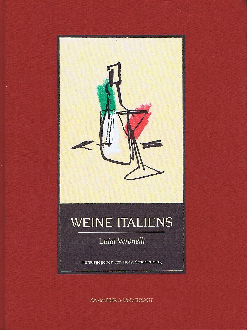 Weine Italiens. Katalog und Führer der Weine Italiens Film, Art & Culture