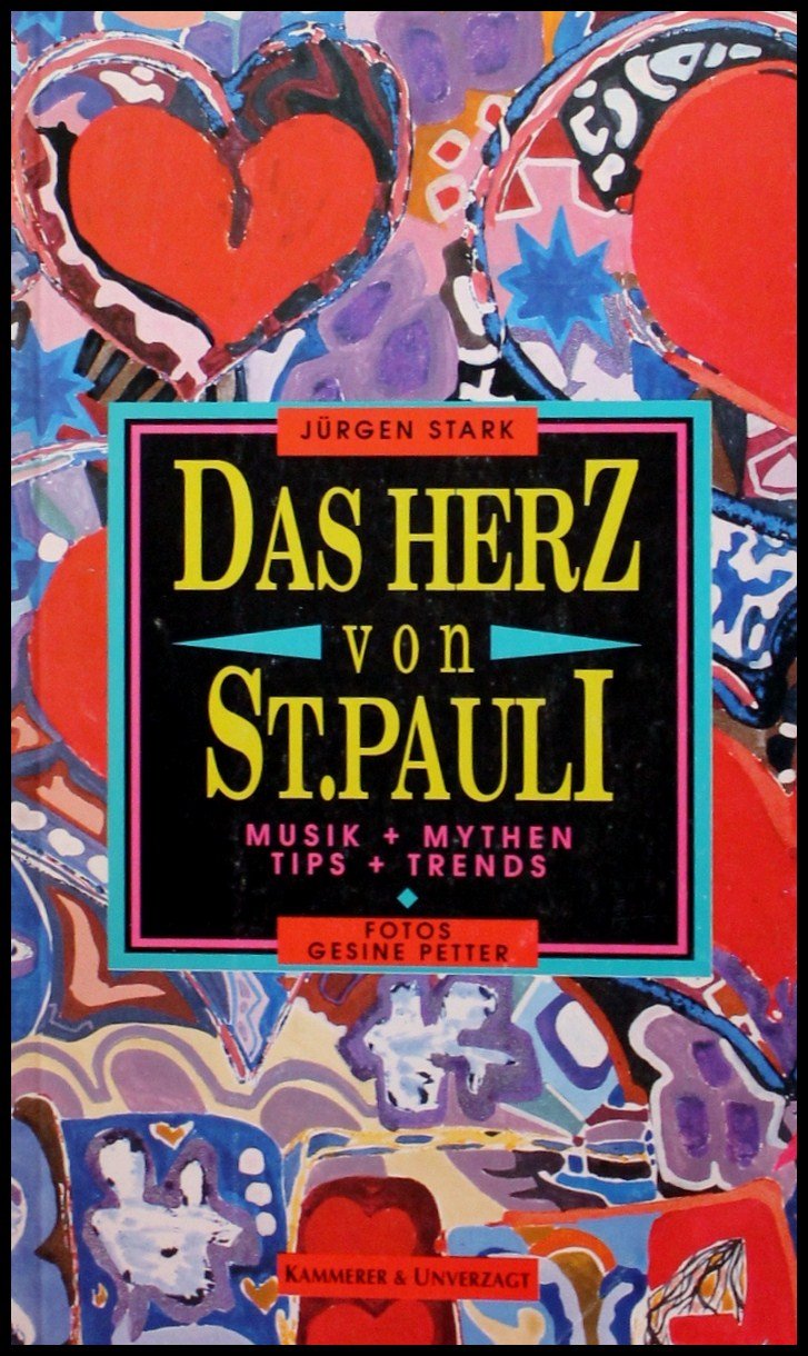 Das Herz von Sankt Pauli: Musik und Mythen, Tips und Trends Travel