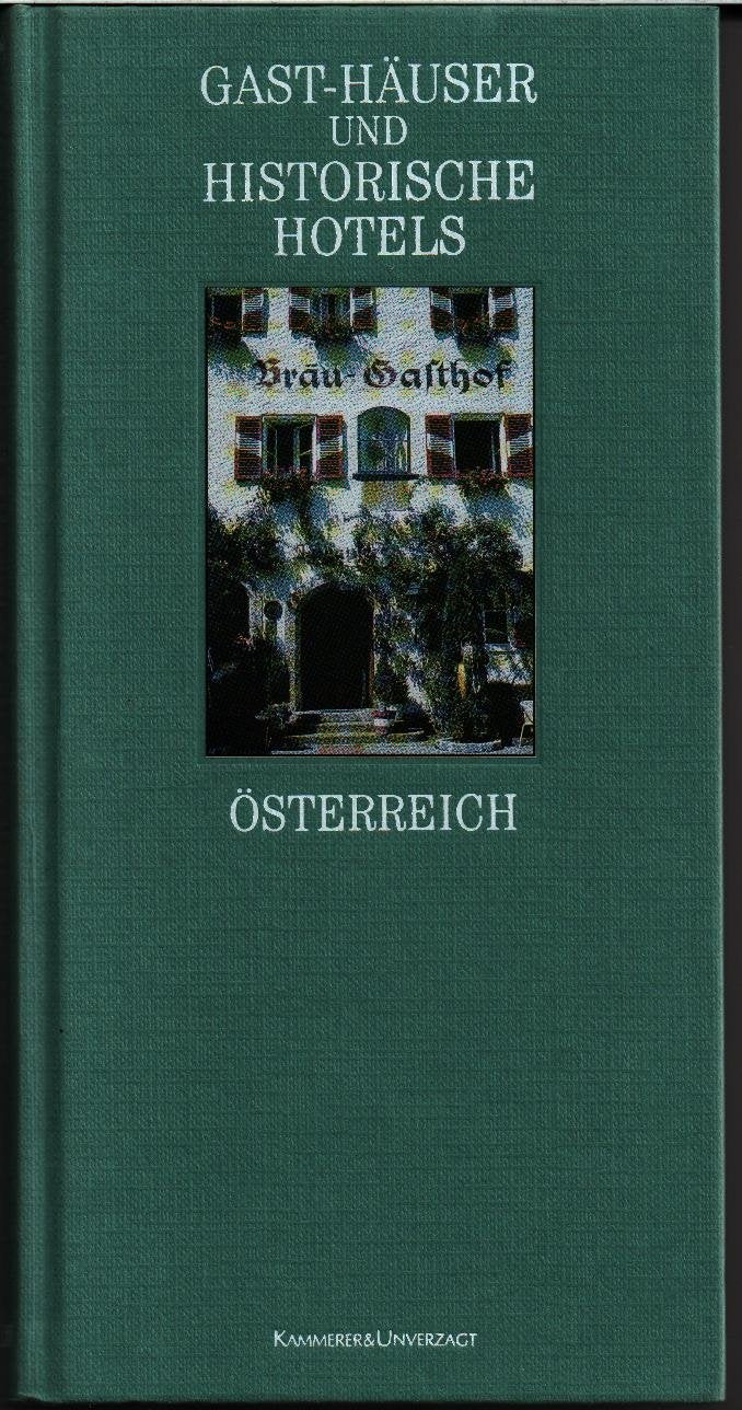 Gast- Häuser und Historische Hotels. Österreich Architecture