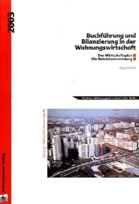 Buchführung und Bilanzierung in der Wohnungswirtschaft (Berliner Wohnungswirtschaftliche Reihe) Business, Finance & Career