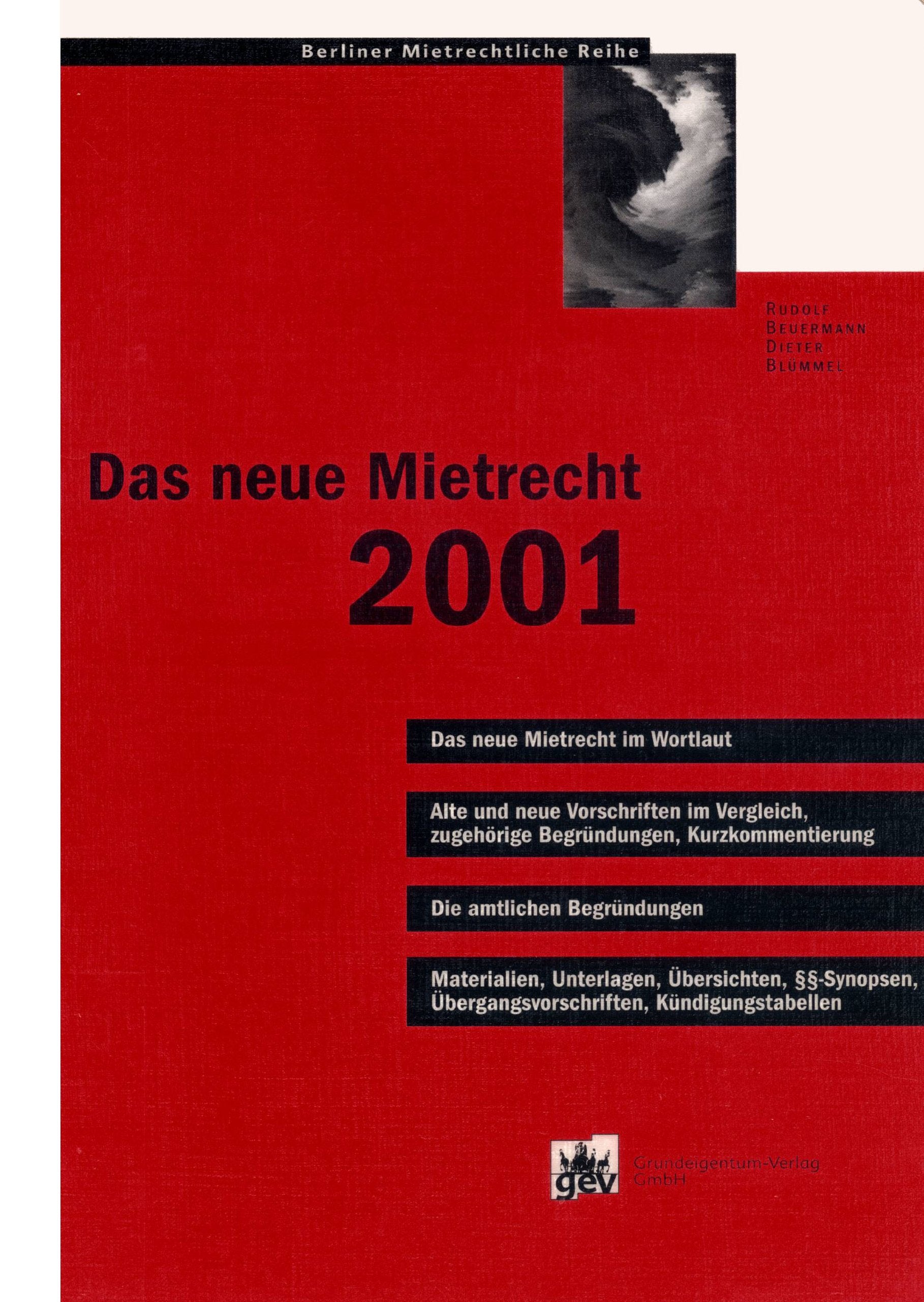 Das neue Mietrecht im Wortlaut 2001. Alte und neue Vorschriften im Vergleich, zugehörige Begründungen, Kurzkommentierungen (Berliner Mietrechtliche Reihe) Books