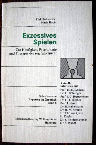 Exzessives Spielen. Zur Häufigkeit, Psychologie und Therapie der sog. Spielsucht Books