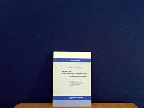 Peptide bei klimakterischen Beschwerden: Kritische Bestandsaufnahme. Symposiumsband Books