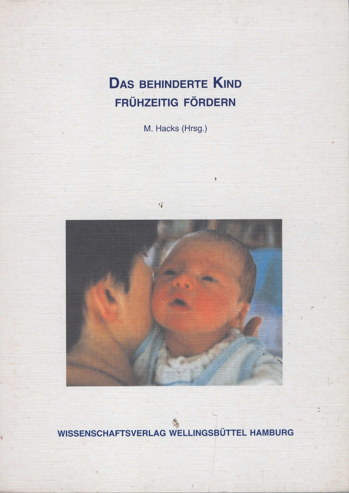 Das behinderte Kind frühzeitig fördern Education & Training