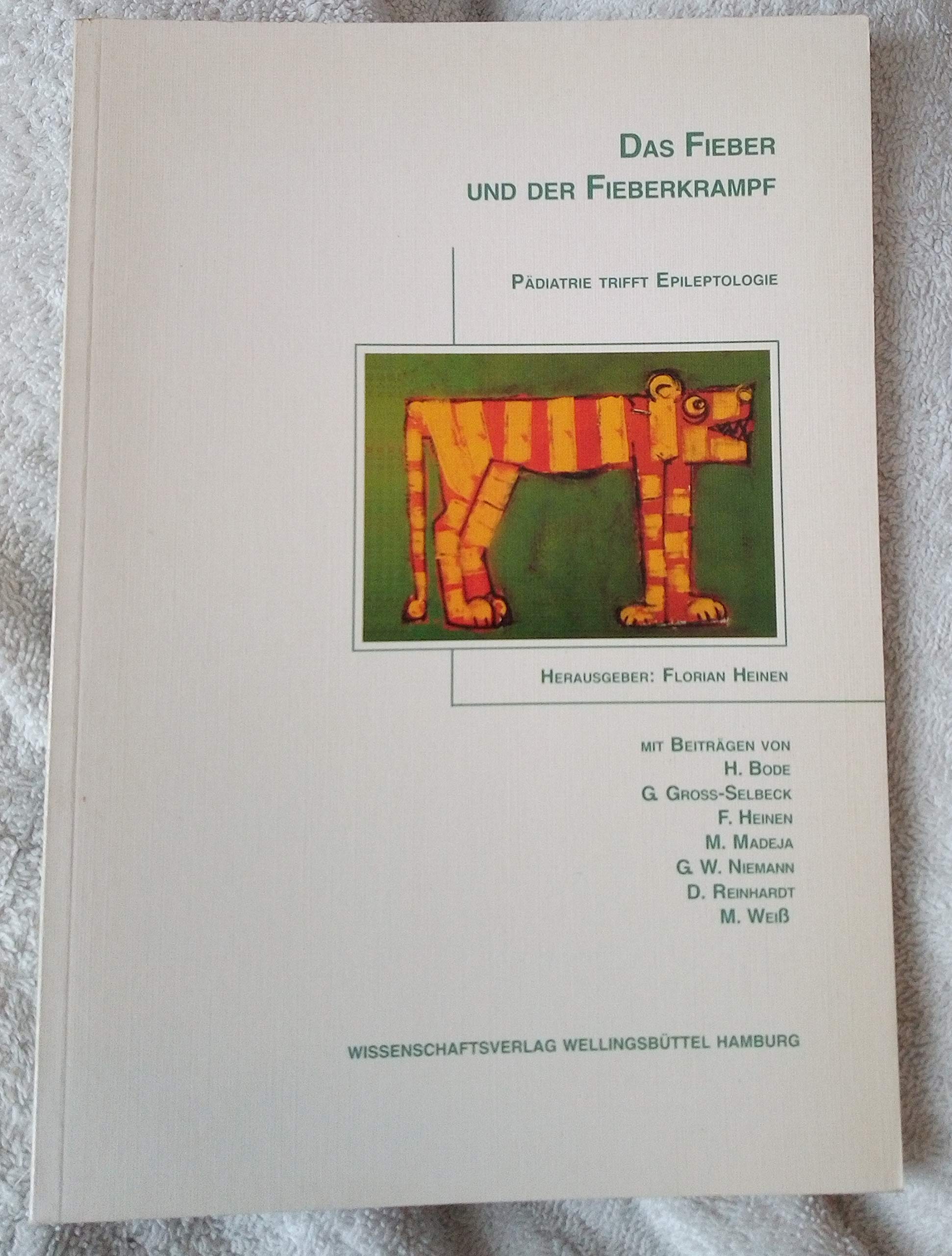 Das Fieber und der Fieberkrampf: Pädiatrie trifft Epileptologie Medicine