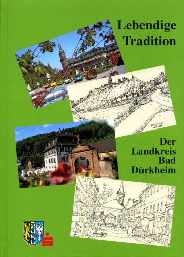 Der Landkreis Bad Dürkheim - Lebendige Tradition Books