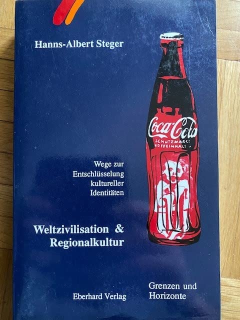Weltzivilisation und Regionalkultur. Wege zur Entschlüsselung kultureller Identitäten book