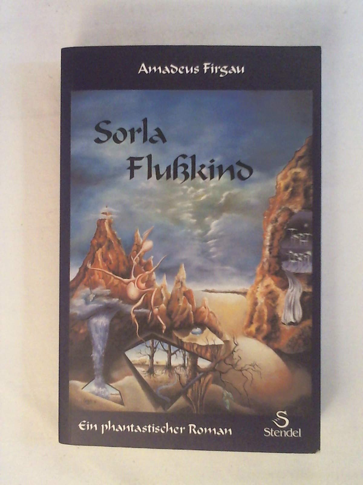 Sorla Flusskind: Ein phantastischer Roman Books