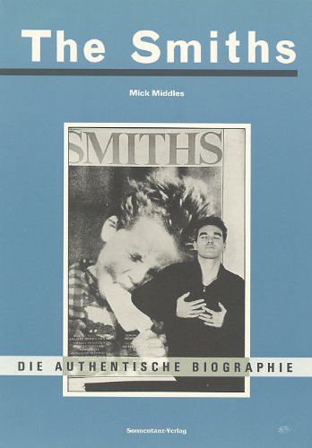 Product Image: The Smiths: Die authentische Biographie