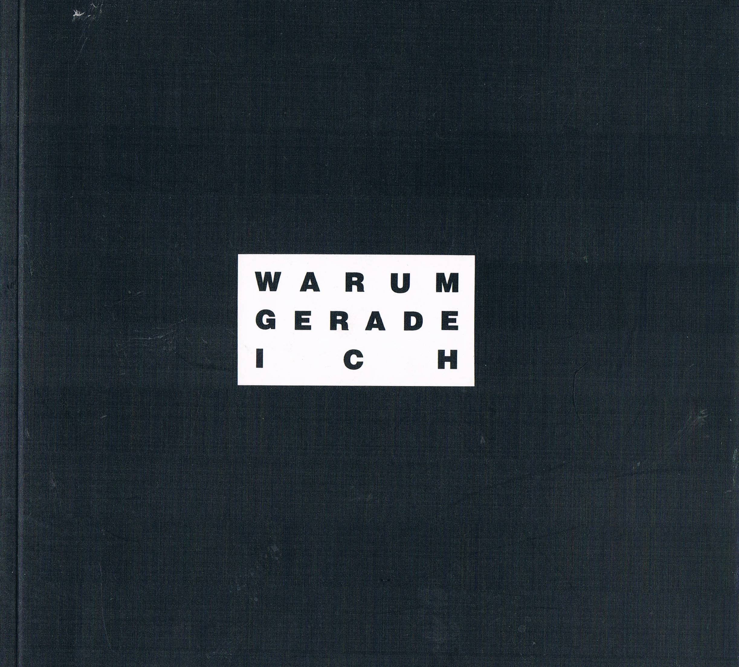 Warum gerade ich: Projekt und Wettbewerb 1993/94 der Kunstler/inneninitiative Kunst Statt Werbung (German Edition) Books