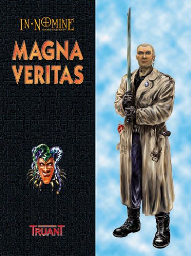 Magna Veritas 1,5 ed.: Dark-Fantasy-Rollenspiel. Vorsicht Satire! (In Nomine - Dark Fantasy) Horror & Mystery