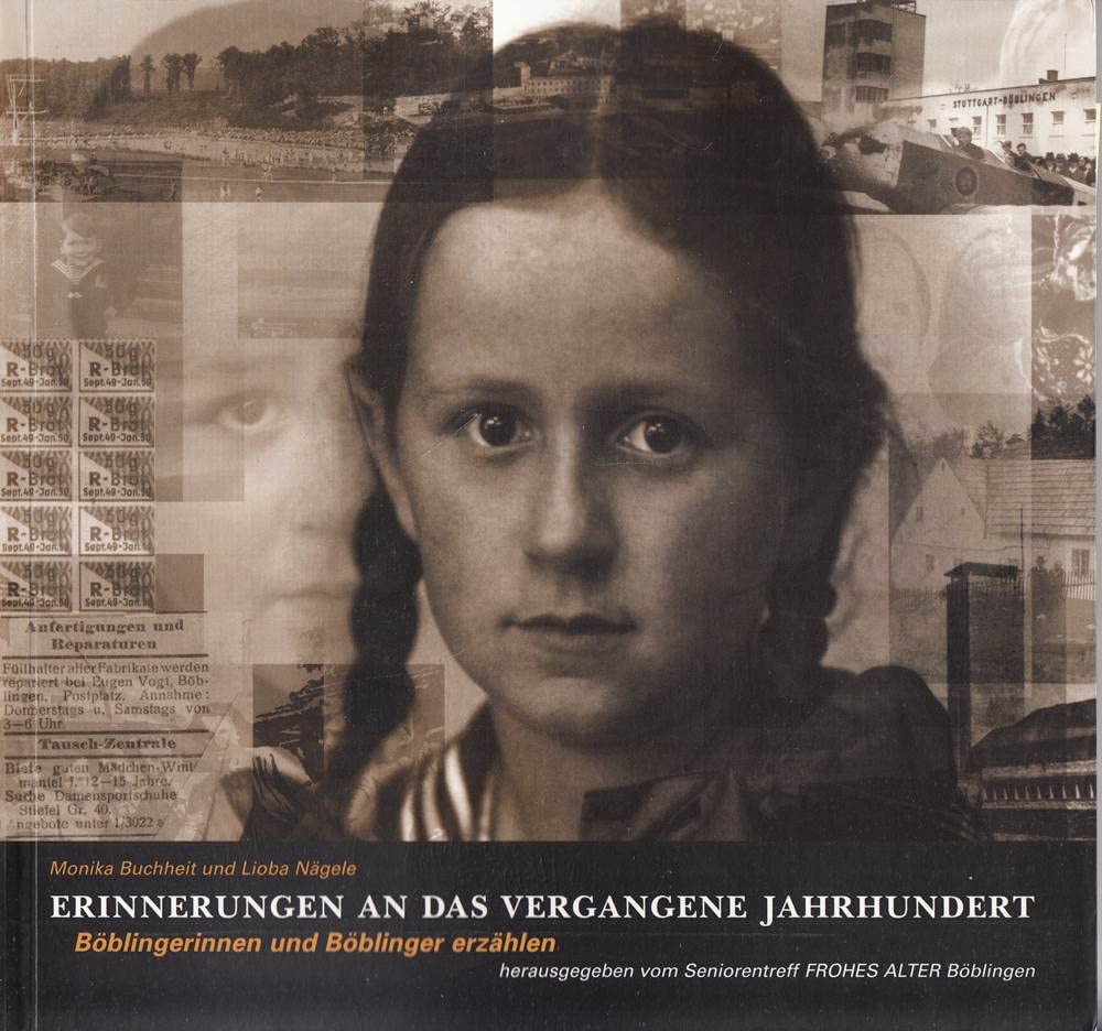 Erinnerungen an das vergangene Jahrhundert - Böblingerinnen und Böblinger erzählen Books