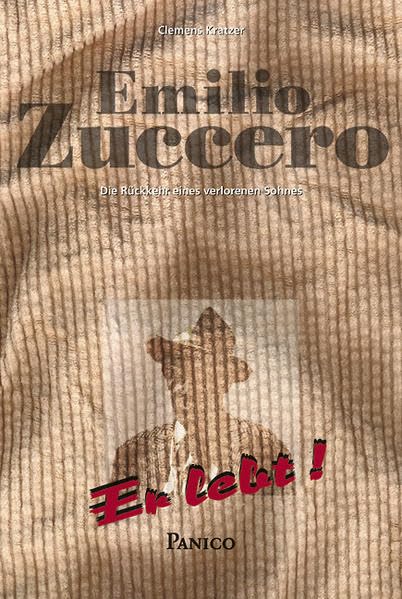 Emilio Zuccero: Die Rückkehr eines verlorenen Sohnes Contemporary literature