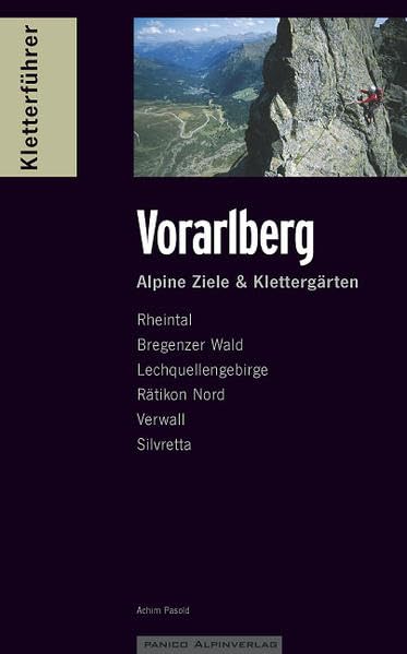 Kletterführer Vorarlberg: Alpine Ziele & Klettergärten Leisure, Home & Garden