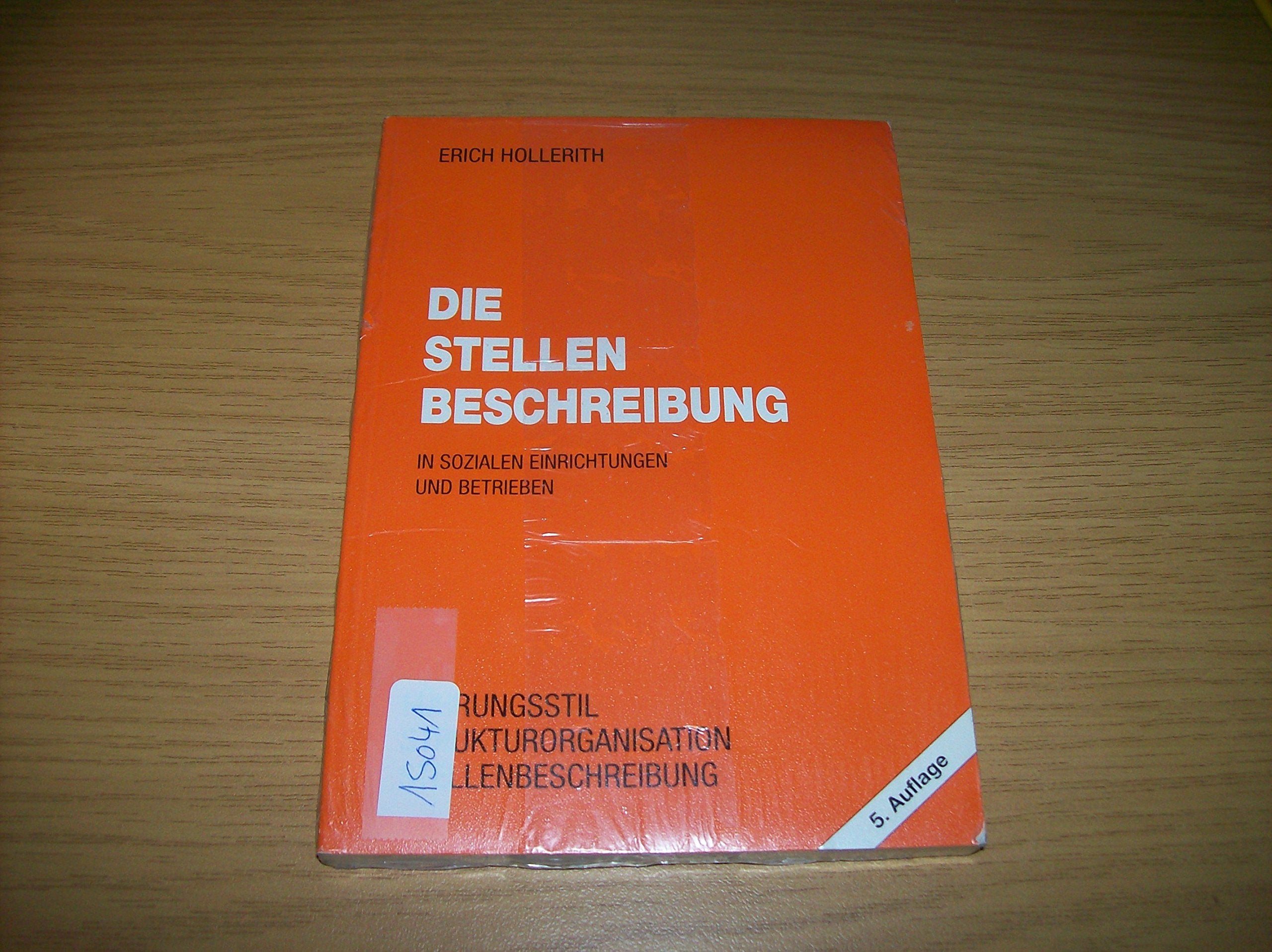 Die Stellenbeschreibung in sozialen Einrichtungen und Betrieben. Führungsstil, Strukturorganisation, Stellenbeschreibung Law