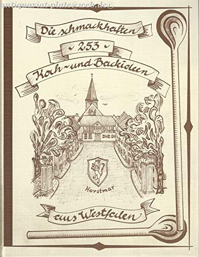 Die schmackhaften 253 Koch und Backideen aus Westfalen Books